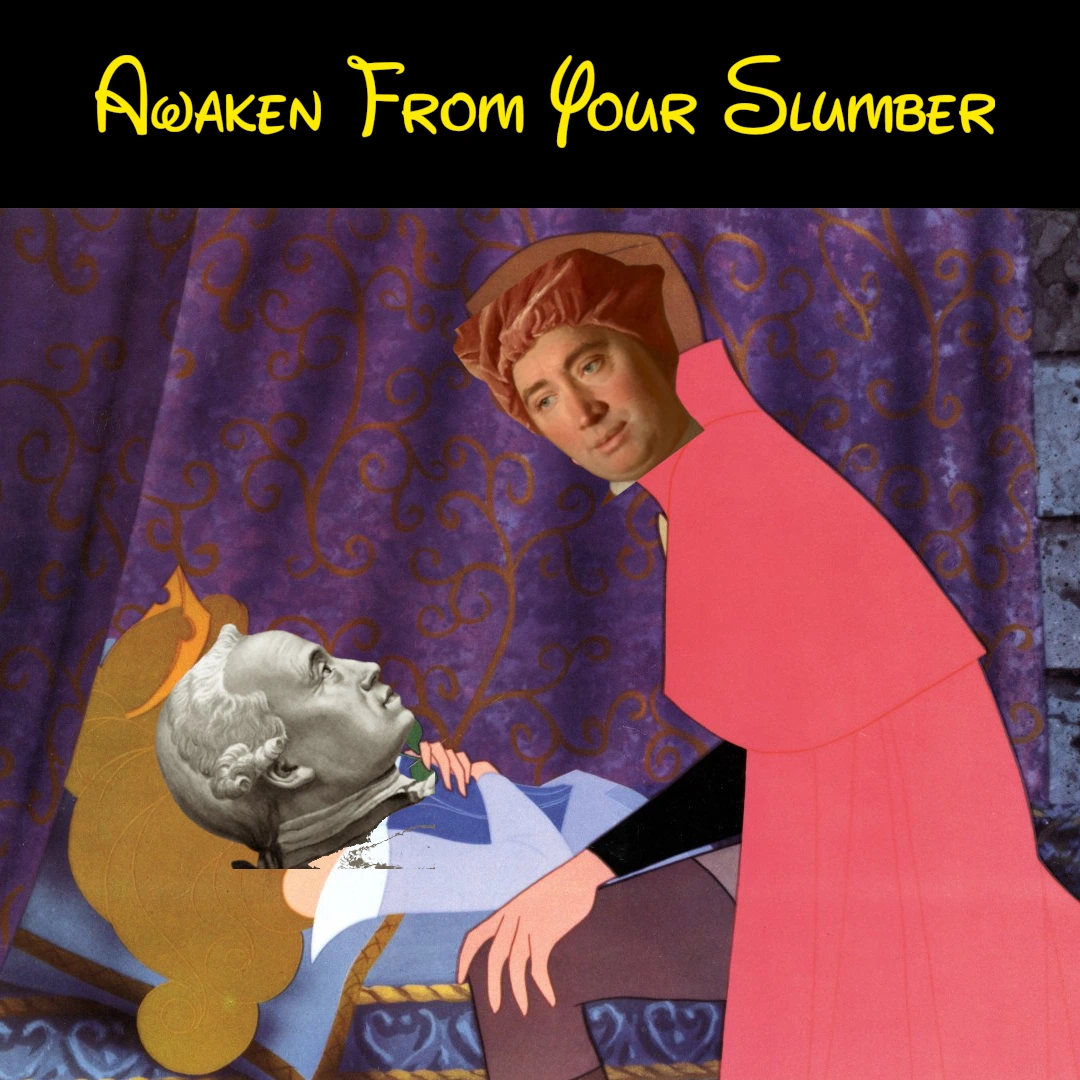 Hume awakening Kant from his dogmatic slumber but Kant is sleeping beauty and Hume is prince charming